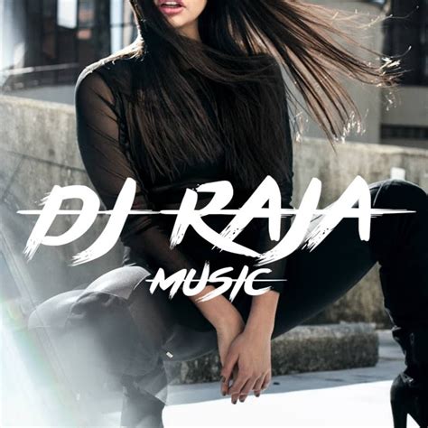 dj raja in|dj raja official music.